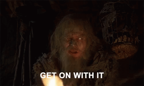 A gif showing the "Get on with it" joke from Monty Python and the Holy Grail